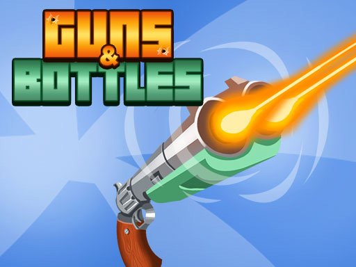 Guns & Bottles