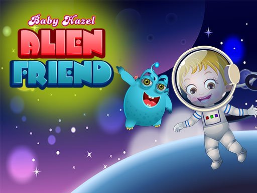 Baby Hazel Alien Friend Online