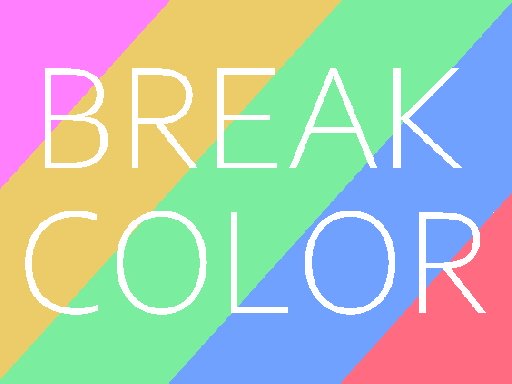Break color Online
